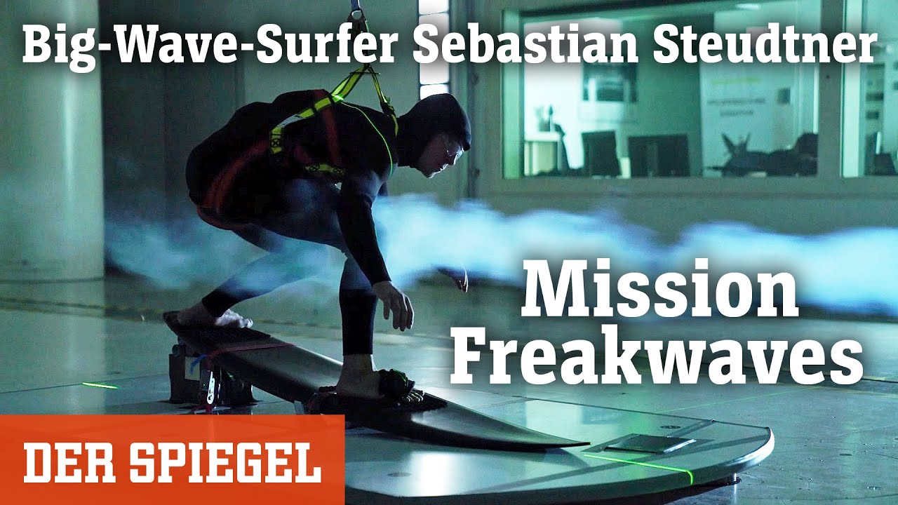 Big-Wave-Surfer Sebastian Steudtner (3): Aus dem Windkanal in die Wellenzone | SPIEGEL Original