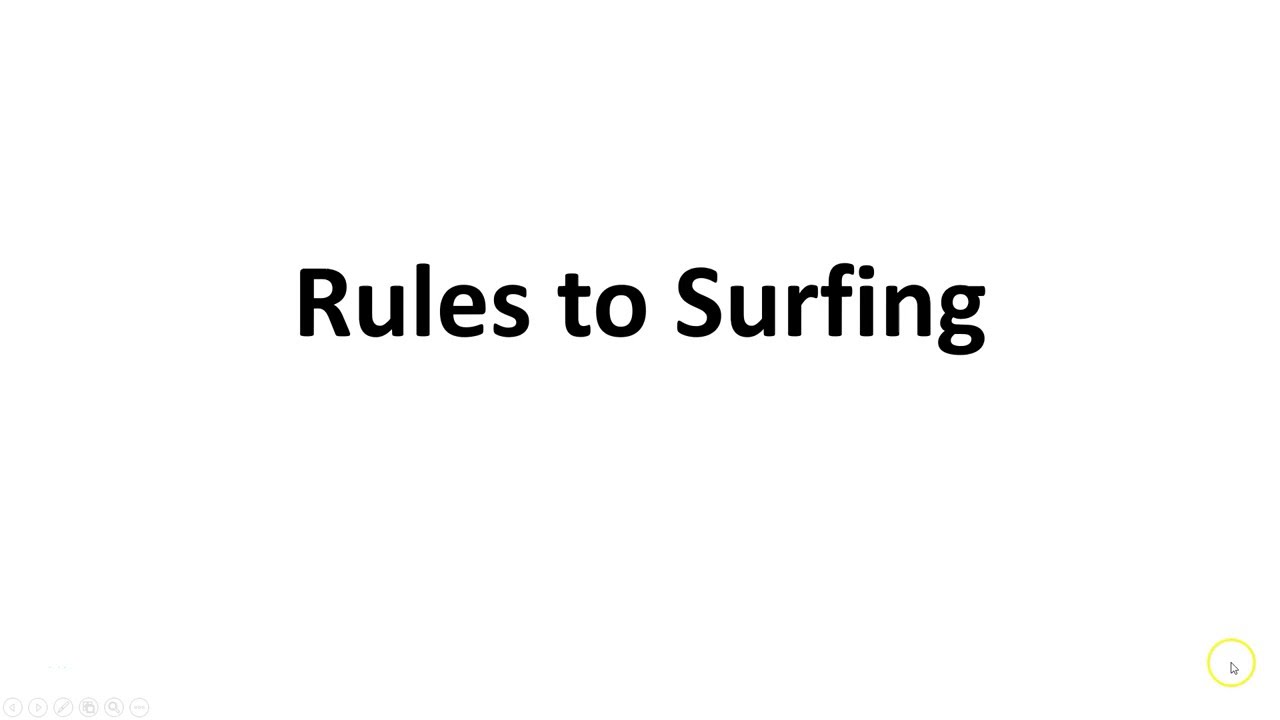 Rules to Surfing