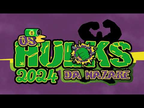 Os Hulk´s 2024 – Carnaval da Nazaré