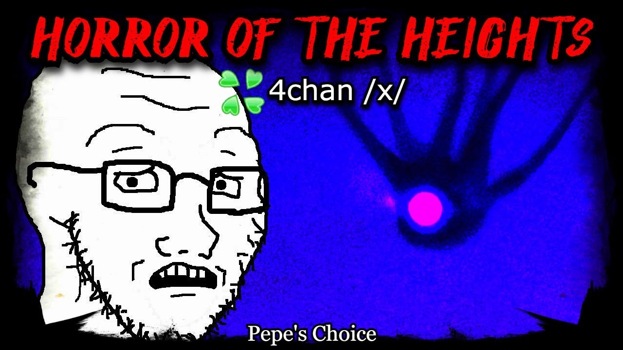 Horror of the Heights | 4chan /x/ | Creepy Horror Stories