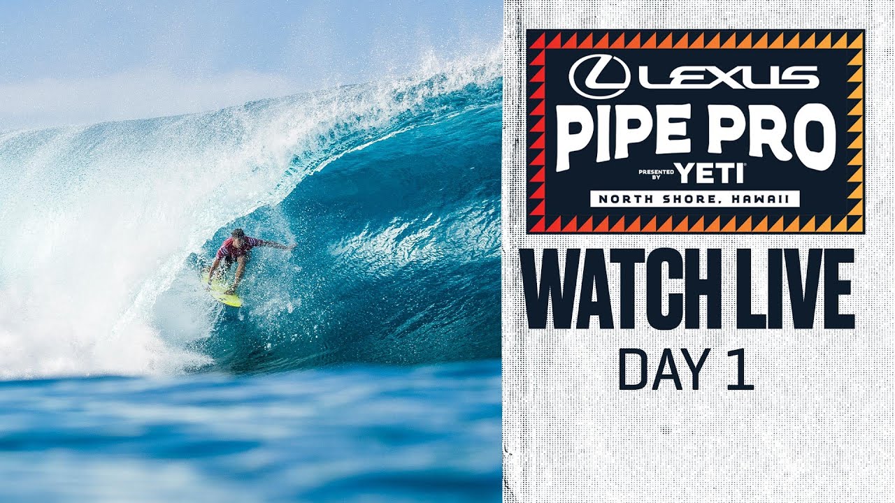 WATCH LIVE Lexus Pipe Pro presented by YETI 2024 – Day 1